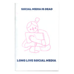 Social media is dead zine
