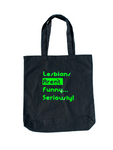 Lesbians Aren't Funny... Seriously! Tote Bag