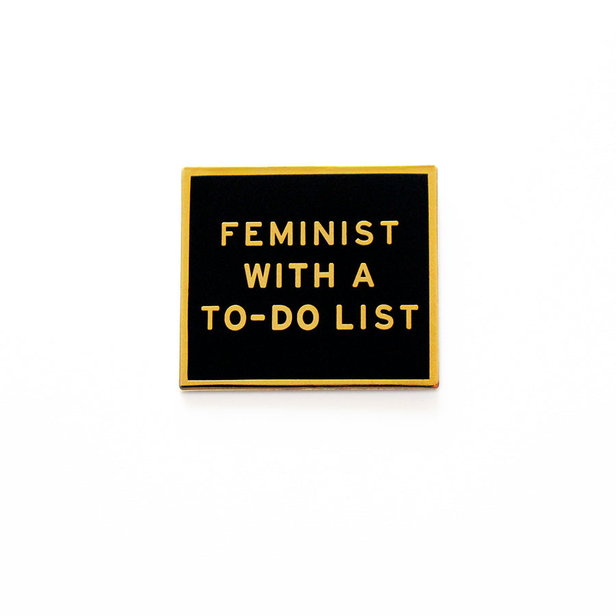 Feminist With A To Do List pin