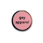 Gay Apparel Enamel Pin