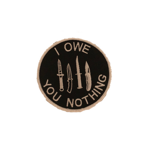 "I Owe You Nothing" Patch